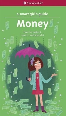 A Smart Girl's Guide: Money - Nancy Holyoke