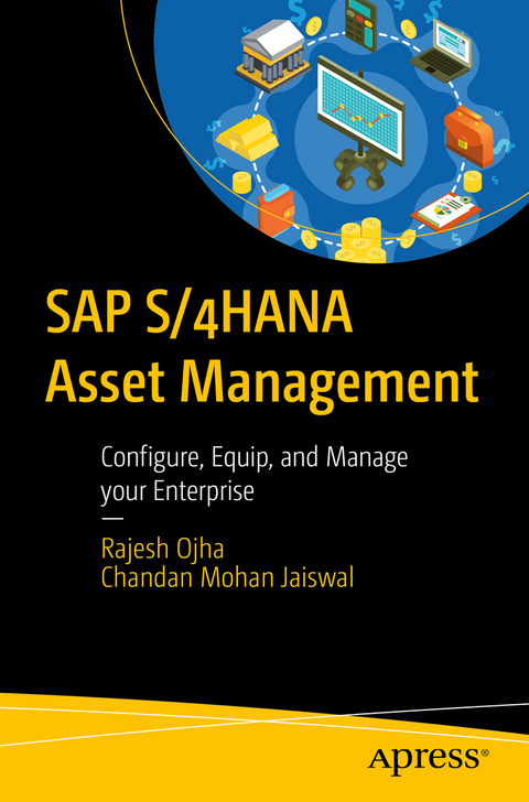 SAP S/4HANA Asset Management - Rajesh Ojha, Chandan Mohan Jaiswal