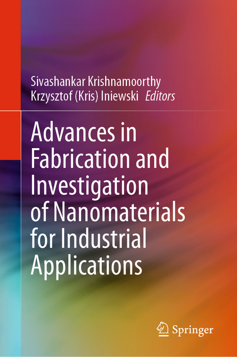 Advances in Fabrication and Investigation of Nanomaterials for Industrial Applications - 