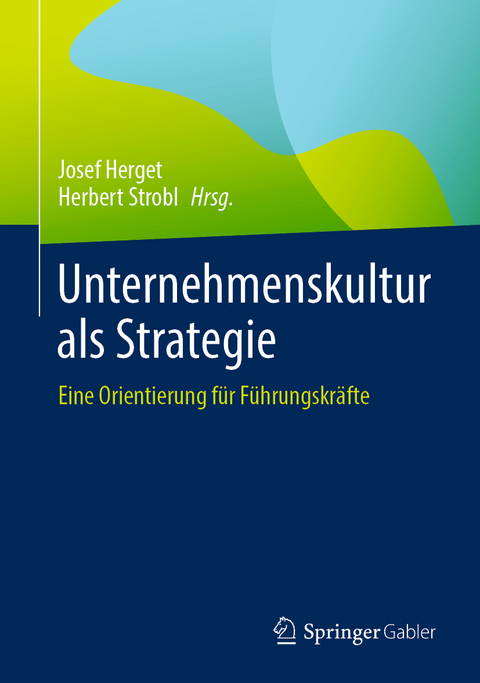 Unternehmenskultur als Strategie - 