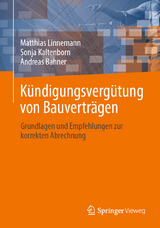 Kündigungsvergütung von Bauverträgen - Matthias Linnemann, Sonja Kaltenborn, Andreas Bahner