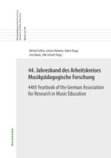 44. Jahresband des Arbeitskreises Musikpädagogische Forschung / 44th Yearbook of the German Association for Research in Music Education - 