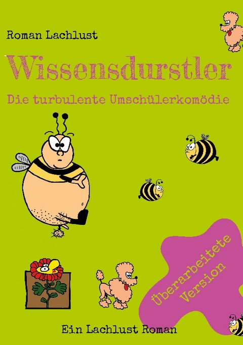 Wissensdurstler - Roman Lachlust