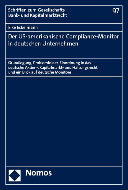 Der US-amerikanische Compliance-Monitor in deutschen Unternehmen - Eike Eckelmann