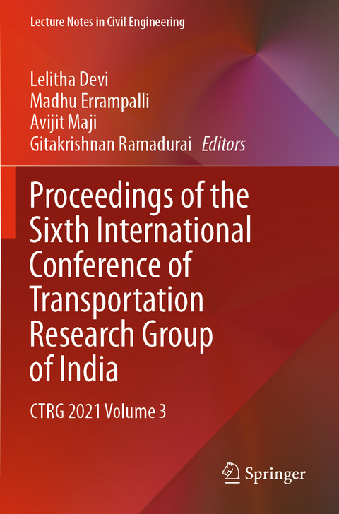 Proceedings of the Sixth International Conference of Transportation Research Group of India - 