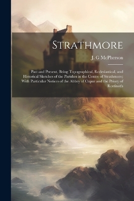 Strathmore - J G McPherson