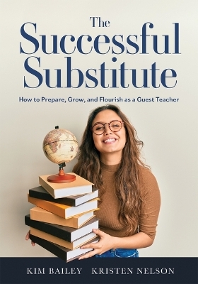 The Successful Substitute - Kim Bailey, Kristen Nelson