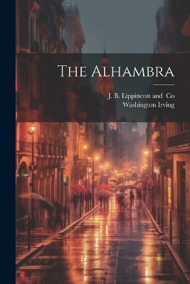 The Alhambra - Washington Irving