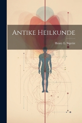 Antike Heilkunde - 