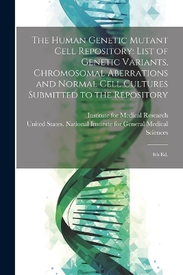 The Human Genetic Mutant Cell Repository - 