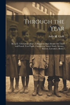 Through the Year - Anna M Clyde