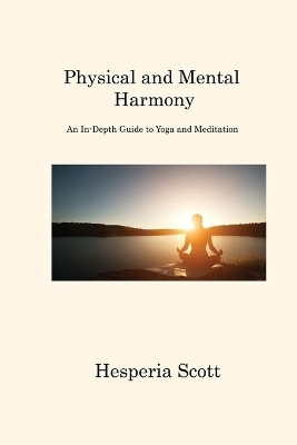 Physical and Mental Harmony - Hesperia Scott