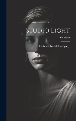 Studio Light; Volume 9 - Eastman Kodak Company