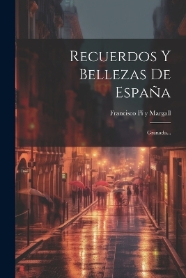 Recuerdos Y Bellezas De España - 