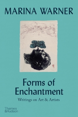 Forms of Enchantment - Marina Warner