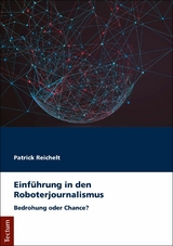 Einführung in den Roboterjournalismus - Patrick Reichelt