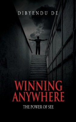 Winning Anywhere - Dibyendu De