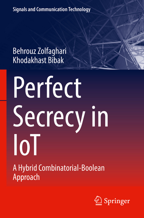 Perfect Secrecy in IoT - Behrouz Zolfaghari, Khodakhast Bibak