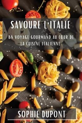 Savoure l'Italie - Sophie DuPont