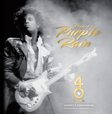 Prince and Purple Rain - Andrea Swensson