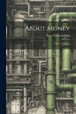 About Money; Talks to Children - 