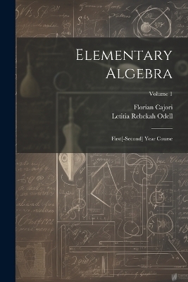 Elementary Algebra -  Cajori, Letitia Rebekah Odell