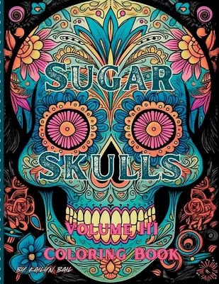 Sugar Skulls Coloring Book Volume 3