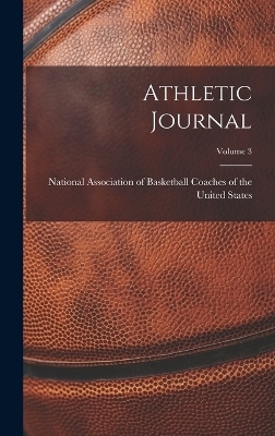 Athletic Journal; Volume 3 - 