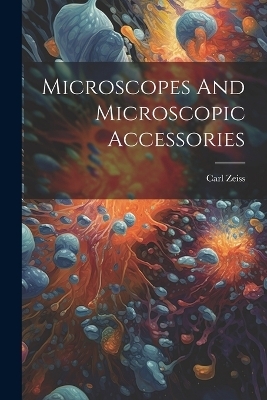 Microscopes And Microscopic Accessories - 