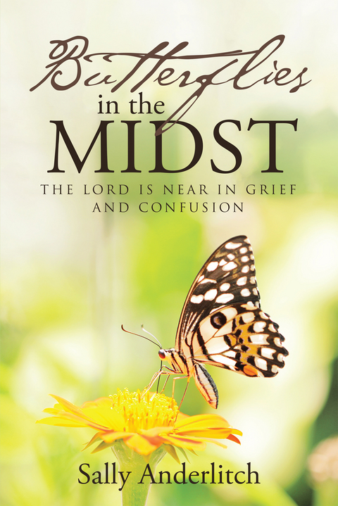 Butterflies in the Midst - Sally Anderlitch