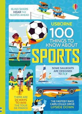 100 Things to Know About Sports - Jerome Martin, Alice James, Tom Mumbray, Micaela Tapsell