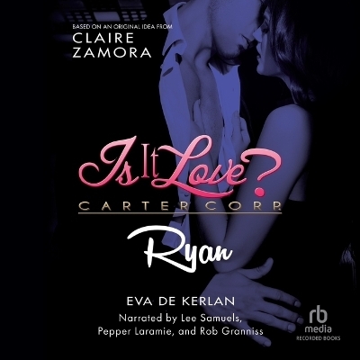 Is It Love? Carter Corp. Ryan - Eva de Kerlan