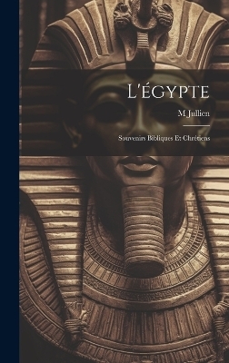 L'égypte - M Jullien