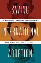 Saving International Adoption -  Mark Montgomery,  Irene Powell