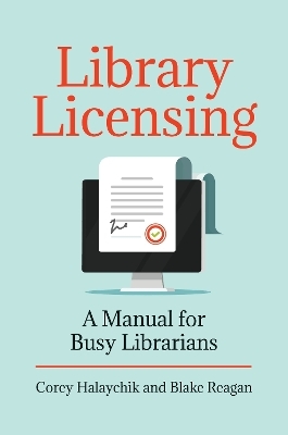 Library Licensing - Corey Halaychik, Blake Reagan