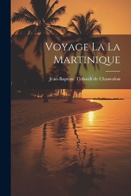 Voyage La La Martinique - 