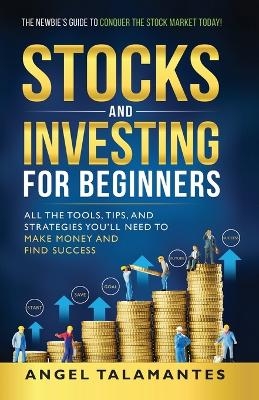 Stocks and Investing for Beginners - Angel Talamantes