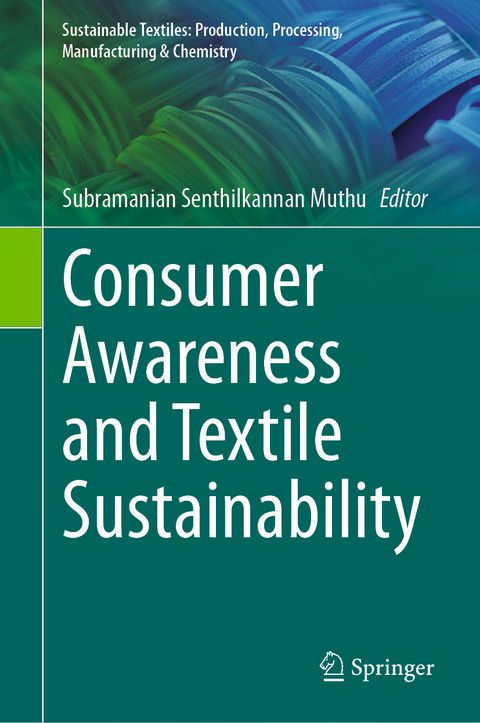 Consumer Awareness and Textile Sustainability - 