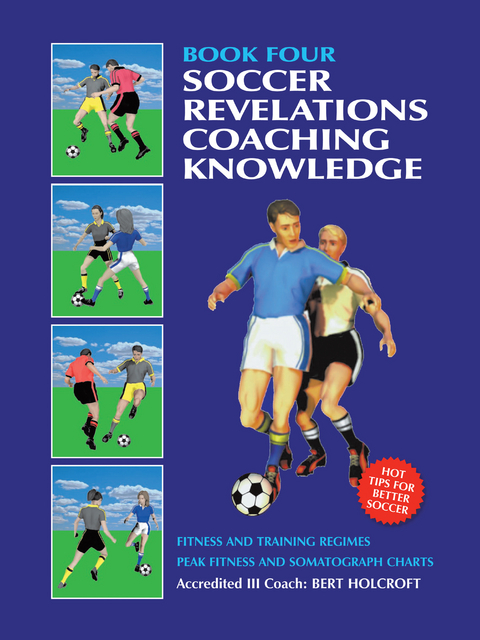 Book 4: Soccer Coaching Knowledge - Bert Holcroft