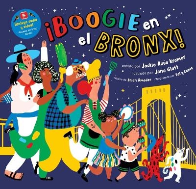 ¡Boogie en el Bronx! - Jackie Azúa Kramer