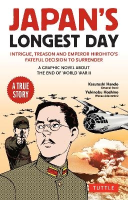 Japan's Longest Day: A Graphic Novel About the End of WWII - Kazutoshi Hando