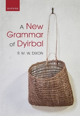 A New Grammar of Dyirbal - R. M. W. Dixon