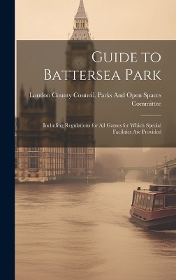 Guide to Battersea Park - 