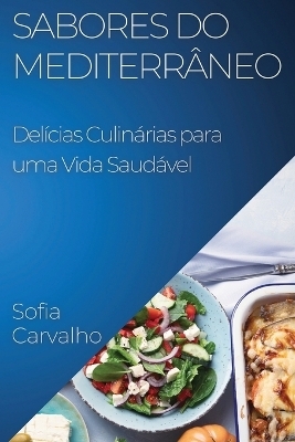 Sabores do Mediterrâneo - Sofia Carvalho