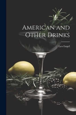 American and Other Drinks - Leo Engel