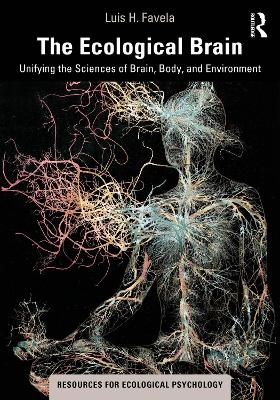 The Ecological Brain - Luis H. Favela