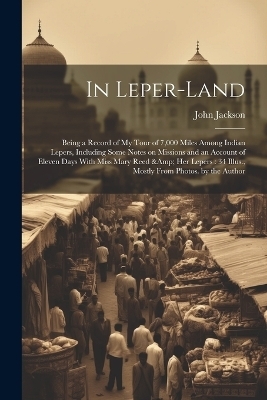 In Leper-land - John Jackson