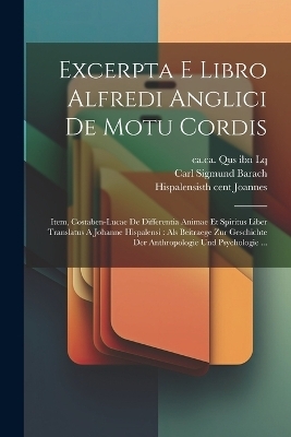 Excerpta E Libro Alfredi Anglici De Motu Cordis - Alfred Of Sareshel