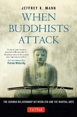 When Buddhists Attack - Mann, Jeffrey K.