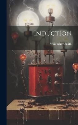 Induction - Willoughby Smith